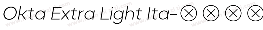 Okta Extra Light Ita字体转换